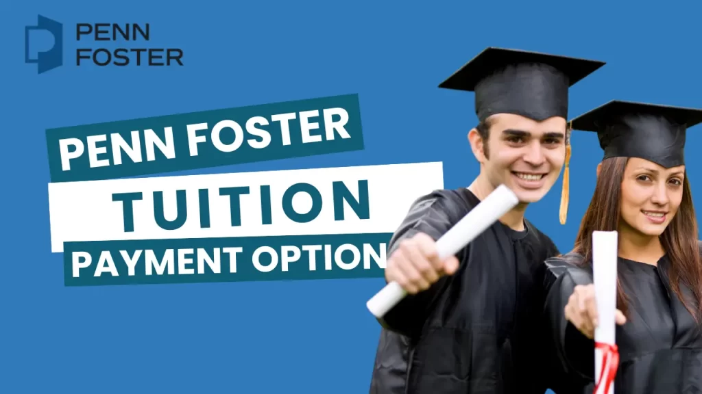 Penn Foster Tuition and Payment Options